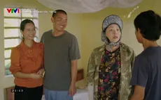 Có anh, nơi ấy bình yên - Tập 49: Bà Mừng thay đổi 180 độ cho phép Chí cưới Vy