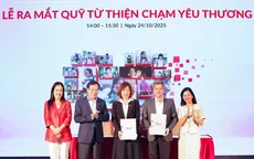 Ra mắt Quỹ từ thiện Chạm Yêu thương: Lan tỏa giá trị nhân văn