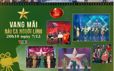 Giai điệu Tự hào: Vang mãi Bài ca người lính