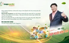 Map Pacific Singapore - hành trình 25 năm tiên phong vì nền nông nghiệp bền vững