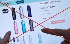 Cấm kinh doanh thuốc lá điện tử: Khẳng định không đánh đổi sức khỏe lấy tăng trưởng ngắn hạn