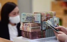 Mạnh tay xử phạt vi phạm tiền tệ: Trả lại sự minh bạch cho dòng vốn