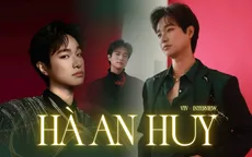 Hà An Huy: Sự độc lập là động lực để tôi viết tiếp ước mơ với nghề