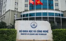 Danh sách 14 đơn vị sự nghiệp công lập trực thuộc Bộ Khoa học và Công nghệ