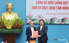 Phú Thọ công bố điều chỉnh quy hoạch tỉnh giai đoạn 2021 – 2030, tầm nhìn đến năm 2050