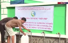 Cần Thơ mở 37 điểm cấp nước sạch miễn phí cho người dân