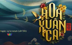 Đại nhạc hội 'Hoa Xuân Ca' tái ngộ khán giả dịp Tết Bính Ngọ 2026
