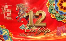 12 Con giáp - Sắc Việt: Trọn vẹn cảm giác về một cái Tết “đủ”