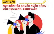Công an Hải Phòng cảnh báo chiêu lôi kéo học sinh, sinh viên cho thuê tài khoản ngân hàng