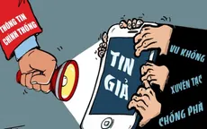 Cảnh giác trước thông tin xấu độc và thủ đoạn xuyên tạc trên không gian mạng
