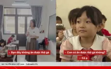 Nóng trên mạng tuần qua (13-19/4): Tiêu điểm về suất ăn học đường