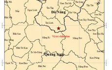 5 trận động đất liên tiếp xảy ra ở Đà Nẵng và Quảng Ngãi