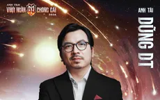Anh tài Dũng DT: "Tôi chỉ chơi một chút thôi, rồi lại về..."