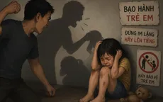 Lỗ hổng bảo vệ trẻ em sau hàng loạt vụ bạo hành rúng động