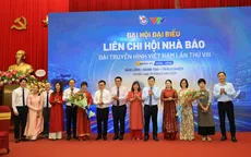 Đại hội đại biểu Liên chi hội nhà báo Đài THVN lần thứ VIII: Bản lĩnh, sáng tạo và trách nhiệm