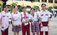 Học sinh TP Hồ Chí Minh tự tin bước vào kỳ thi tuyển sinh lớp 10