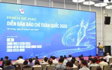Bế mạc Diễn đàn Báo chí toàn quốc 2026: Xây dựng nền báo chí Việt Nam chuyên nghiệp, nhân văn và hiện đại