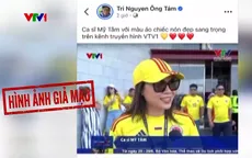 Chỉnh sửa hình ảnh người nổi tiếng để lan truyền nội dung xuyên tạc, sai sự thật