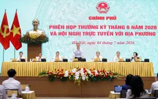 Nghị quyết phiên họp Chính phủ thường kỳ tháng 6/2026 và Hội nghị Chính phủ với địa phương