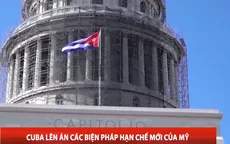 Cuba lên án các biện pháp hạn chế mới của Mỹ