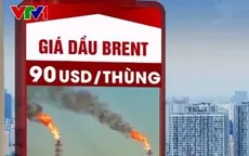 Giá dầu vượt 90 USD/thùng