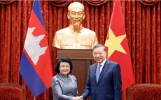 Quan hệ Việt Nam - Campuchia là tài sản chung vô giá cần tiếp tục vun đắp