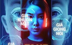 Lừa đảo sử dụng trí tuệ nhân tạo (AI): Cách nhận biết và phòng tránh