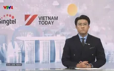 Vietnam Today chính thức có mặt trên Singtel TV và CAST tại Singapore