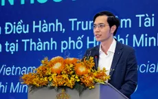 Khoảng 20 tỷ USD cam kết vào Trung tâm tài chính quốc tế Việt Nam tại TP Hồ Chí Minh