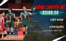 VTV trực tiếp ASIAD 20: U23 Việt Nam gặp Philippines, ĐT bóng chuyền nữ Việt Nam gặp Hàn Quốc