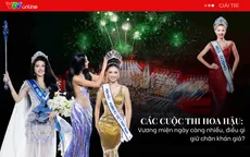 Các cuộc thi sắc đẹp nở rộ, đâu là lý do để khán giả theo dõi?