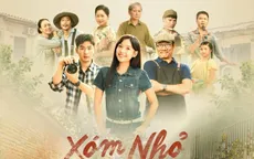 Dàn diễn viên cuốn hút của phim mới Xóm nhỏ