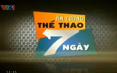 Ấn tượng Thế thao 7 ngày - 10/8/2014