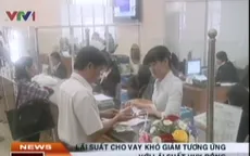 NHNN: Lãi suất cho vay không thể giảm nhanh