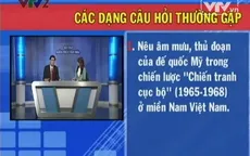 BTKT: Miền Nam chống chiến lược "Chiến tranh cục bộ" của ĐQ Mỹ
