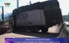 Nguy cơ tai nạn gia tăng ở các tuyến đường thi công dự án Quốc lộ 1A