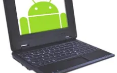 Androidbook sẽ ra mắt trong năm nay?