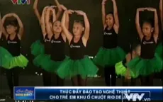 VIDEO: Trẻ em múa ballet ở khu ổ chuột Rio de Janeiro