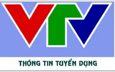 Văn phòng Đài THVN thông báo tuyển dụng