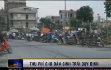 Bắc Ninh: Khó khăn trong quản lý chợ dân sinh