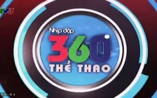 Nhịp đập 360 độ Thể thao ngày 9/8/2014