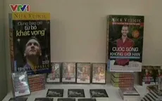 Nick Vujicic: "Đừng bao giờ từ bỏ khát vọng"