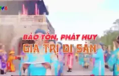 Bảo tồn và phát huy giá trị di sản