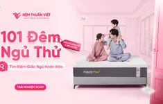 Không còn lo lắng khi chọn nệm qua 101 đêm ngủ thử tại nhà cùng Nệm Thuần Việt