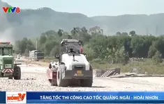 Quảng Ngãi tăng tốc thi công công trình cao tốc Quảng Ngãi - Hoài Nhơn