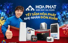 Đón Tết “nhẹ - nhàn - khỏe” với sản phẩm gia dụng mới từ Điện máy Gia dụng Hòa Phát