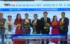 Thành lập Câu lạc bộ Doanh nhân Thanh Hoá tại TP Đà Nẵng