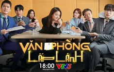 Phim trên VTV3 - Văn phòng lấp lánh: Câu chuyện hài hước, ý nghĩa về đời sống công sở