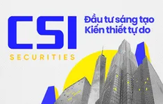 CSI đột phá với hoa hồng 70% trọn đời cho Cộng tác chứng khoán