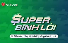 VPBank Super sinh lời  – giải pháp sinh lời với lợi suất cạnh tranh 3,5%/năm